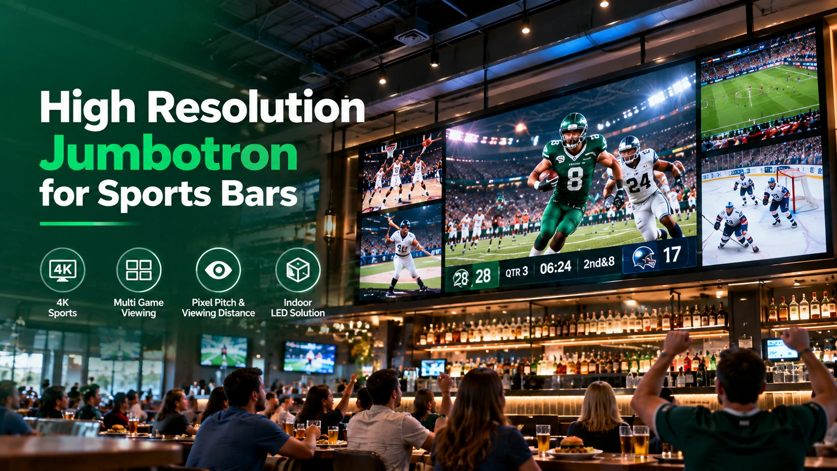 High resolution jumbotron for sports bars